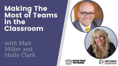 Making the Most of Microsoft Teams in the Classroom