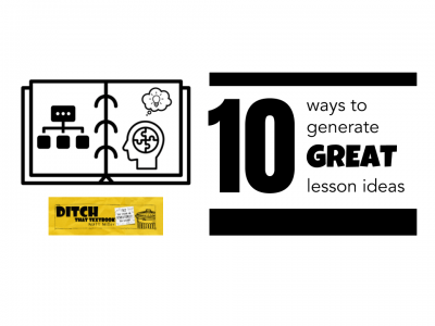 10 ways to generate great lesson ideas